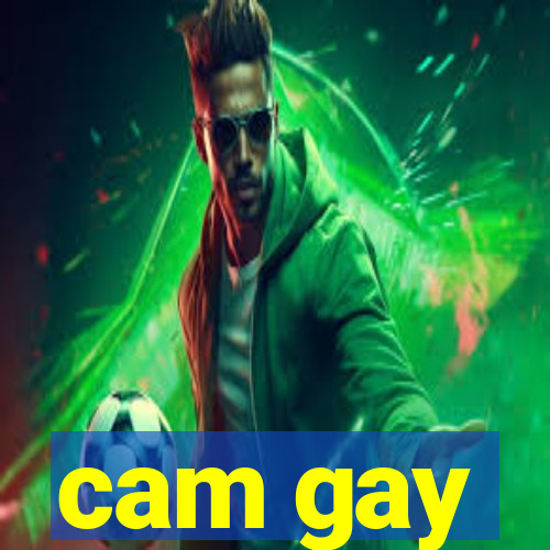 cam gay
